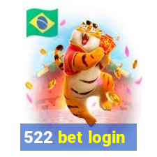 522 bet login